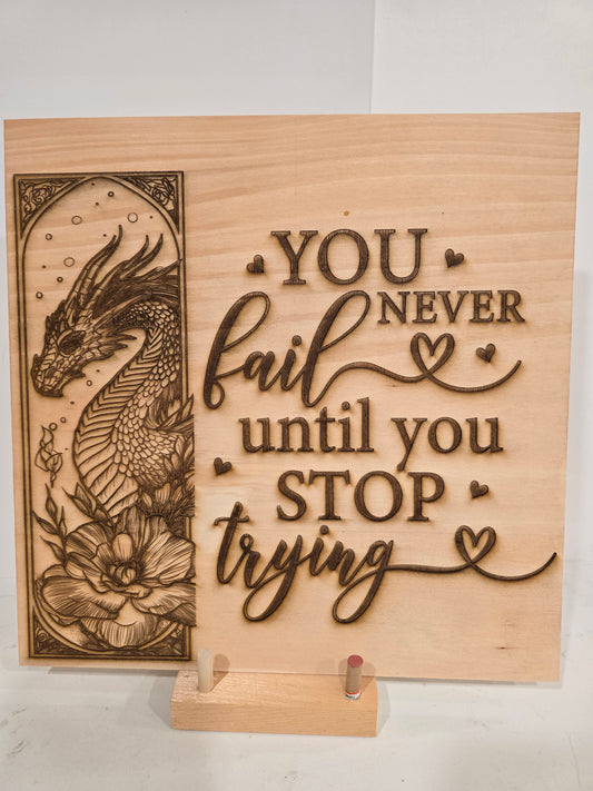 Resilient Dragon - 'You Never Fail Until You Stop Trying' Laser Engraved Wall Art