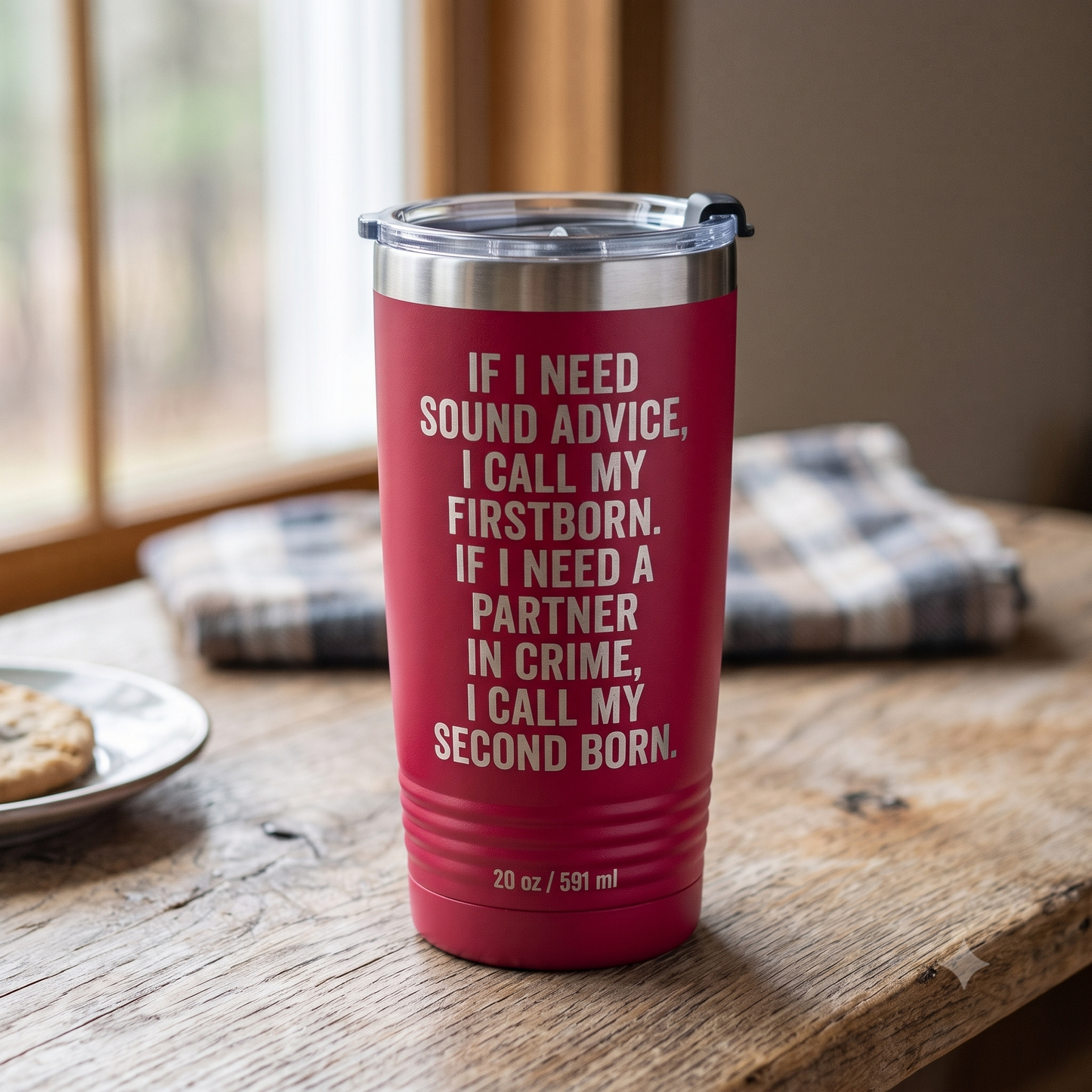 If I Need Sound Advice I Call My First Born, If I Need a Partner in Crime I Call My Second Born – 20 oz Tumbler